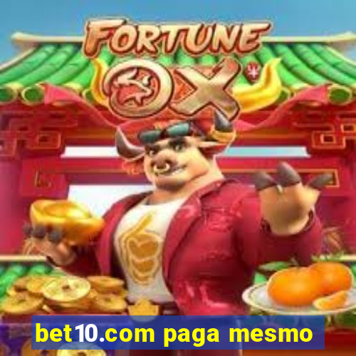 bet10.com paga mesmo